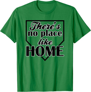 There's No Place Like Home Baseball T-Shirt - T-Shirt | Irish Green