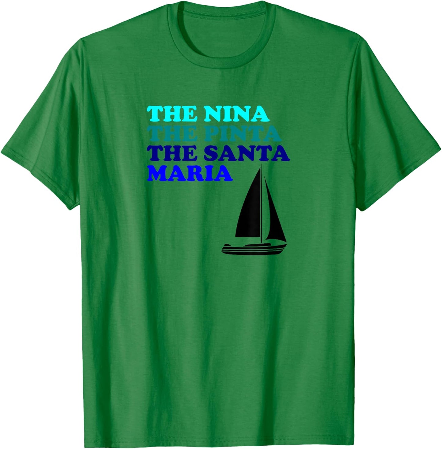 Nina Pinta Santa Maria Funny Boats Step Brothers Hoes Shirt T-Shirt - T-Shirt | Irish Green