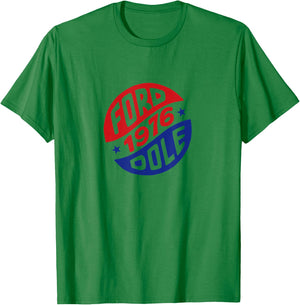 Retro Gerald Ford And Bob Dole 1976 Campaign Button T-Shirt - T-Shirt | Irish Green