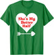 Valentine's Day T Shirt Gift She's My Better Half Girlfriend T-Shirt - T-Shirt | Irish Green