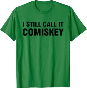 I Still Call it Comiskey T-Shirt - T-Shirt | Irish Green