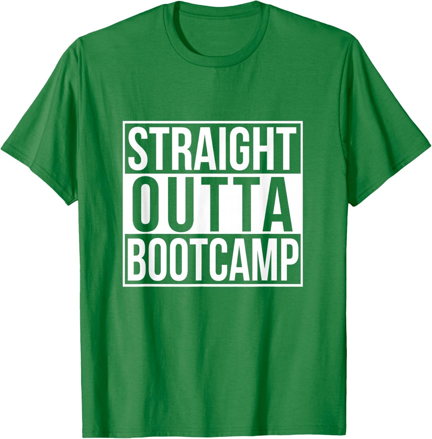 Straight Outta Bootcamp Shirt, Bootcamp Graduation Shirt T-Shirt - T-Shirt | Irish Green