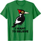 I Want To Believe Ivory-billed Woodpecker Birdorable Design T-Shirt - T-Shirt | Irish Green