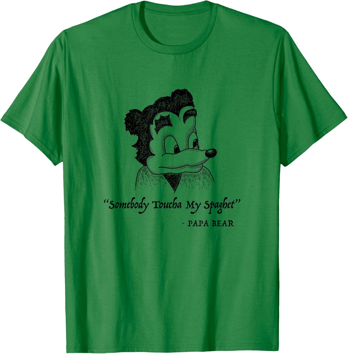 Somebody Toucha My Spaghet Spaghet Meme T-Shirt - T-Shirt | Irish Green