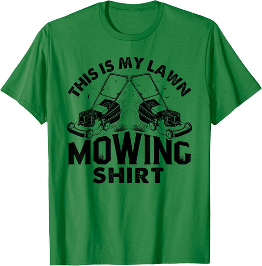 This Is My Lawn Mowing Shirt Funny Mower Gift T-Shirt - T-Shirt | Irish Green