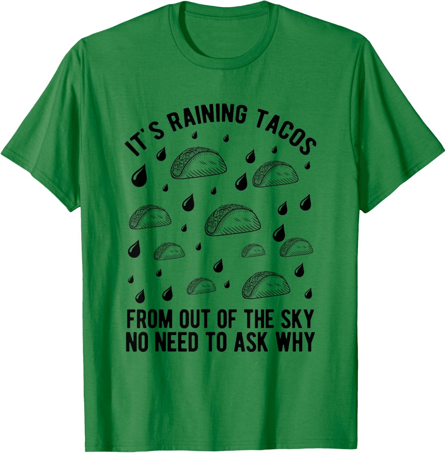 It's Raining Tacos Funny Taco Kids Girls Boys Gift T-Shirt - T-Shirt | Irish Green