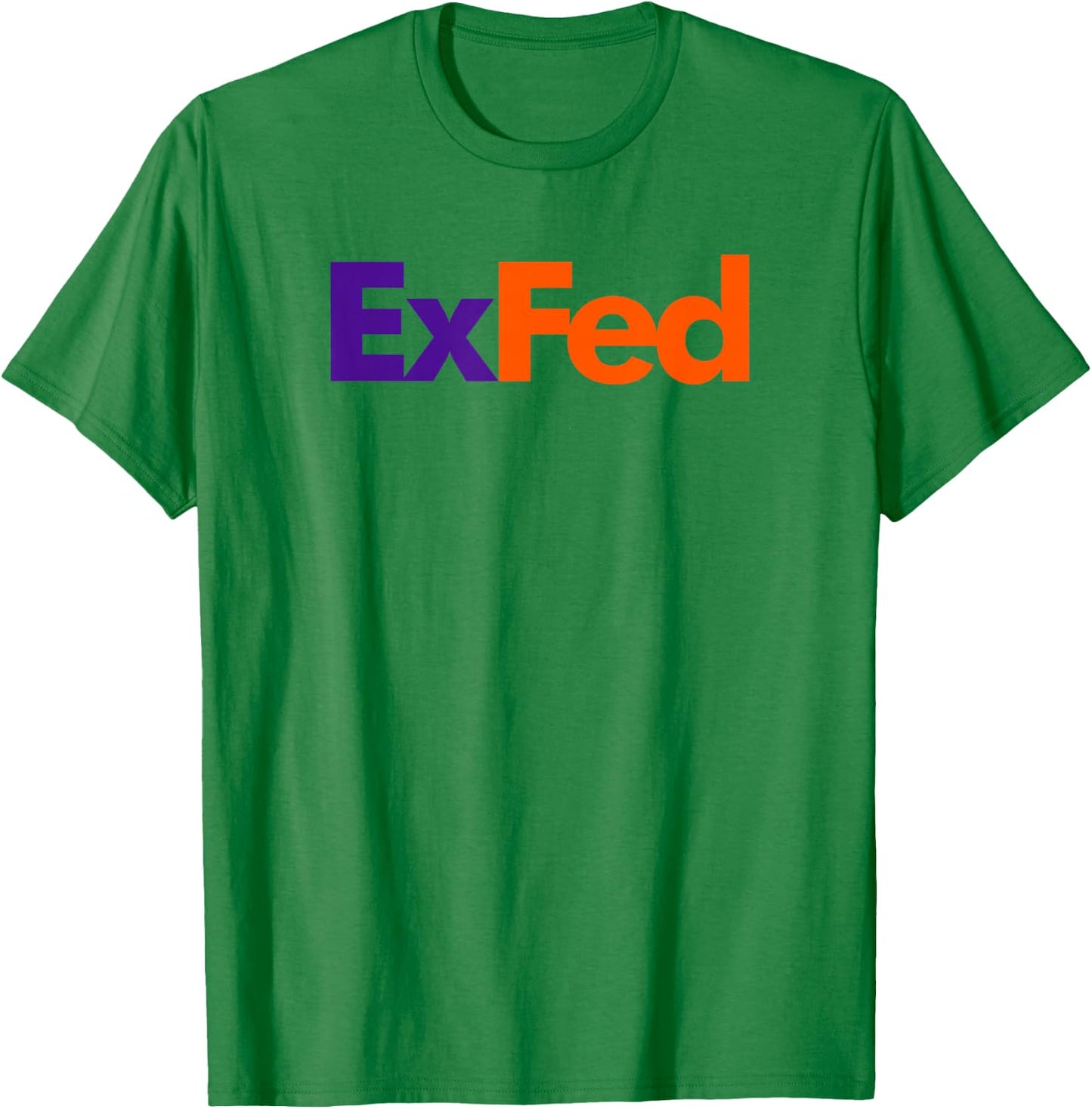 Retired Federals Government Worker EX FED T-Shirt - T-Shirt | Irish Green