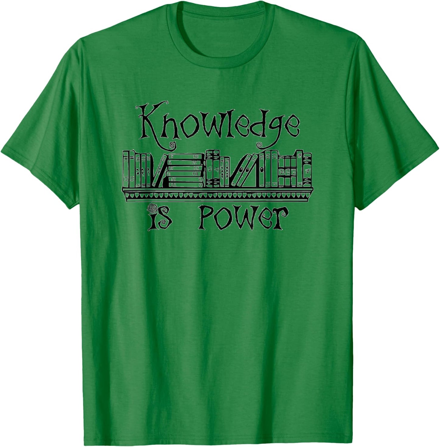 Knowledge Is Power - Teacher Appreciation T-Shirt - T-Shirt | Irish Green