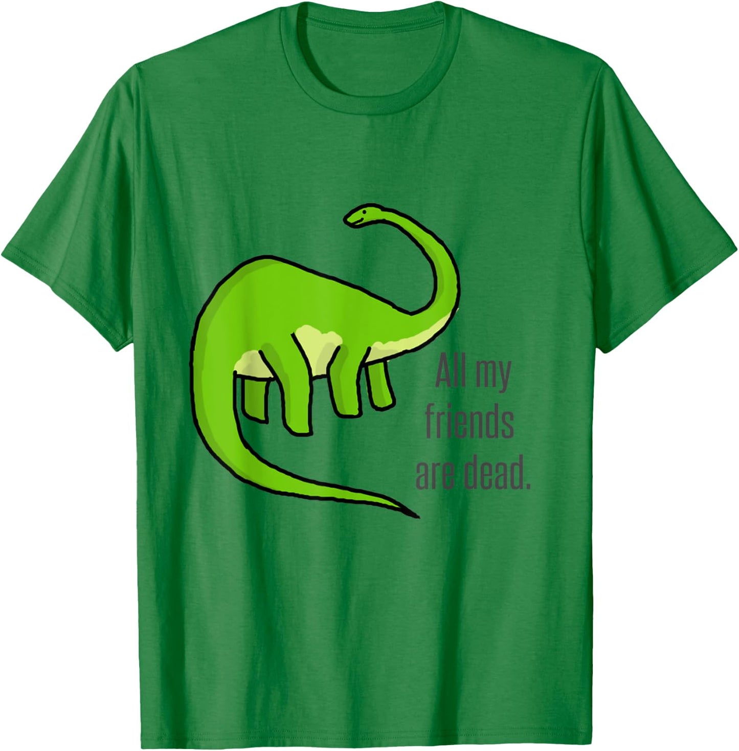 Dinosaur jokes - Funny Vintage All my friends are dead art T-Shirt - T-Shirt | Irish Green