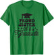 Proud Sister of a Graduate, Graduation Sister Celebration T-Shirt - T-Shirt | Irish Green