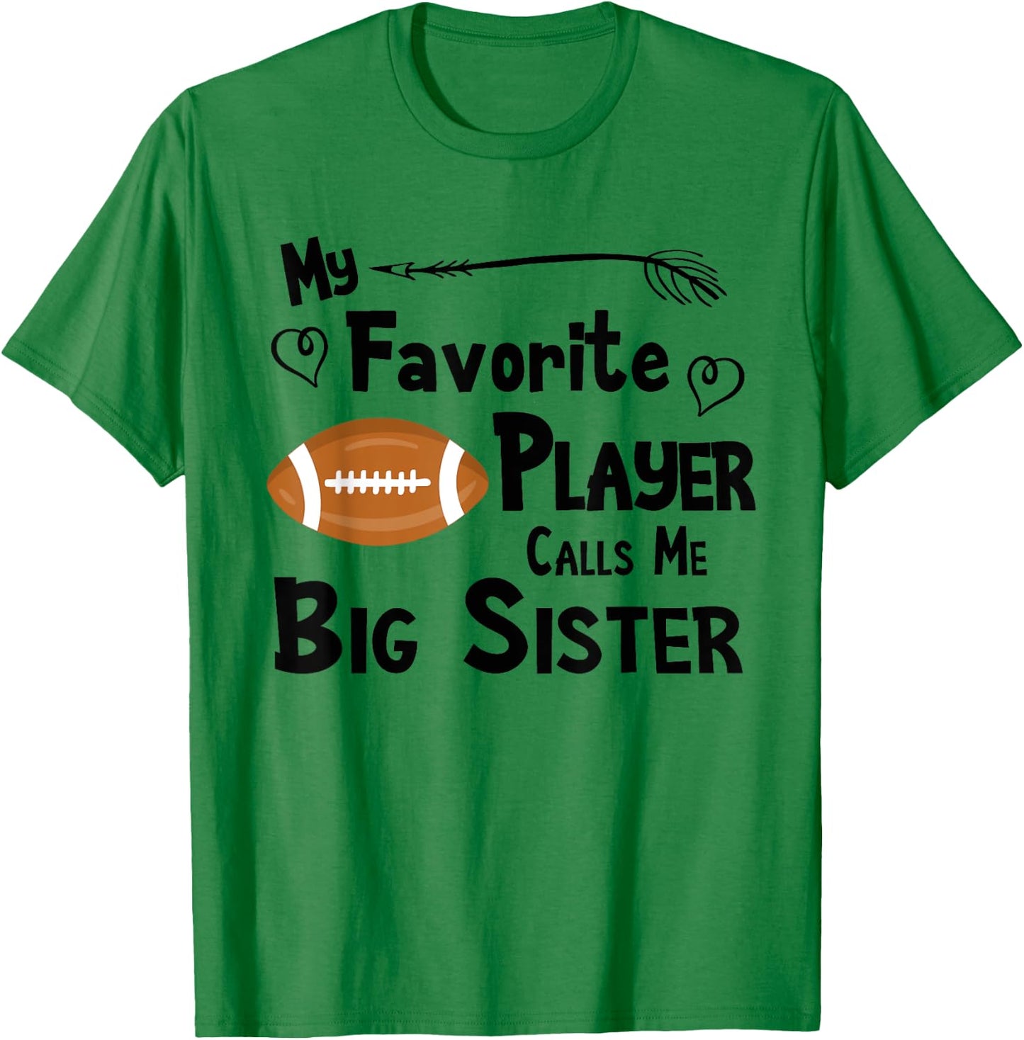 Favorite Player Big Sister Football T-Shirt - T-Shirt | Irish Green