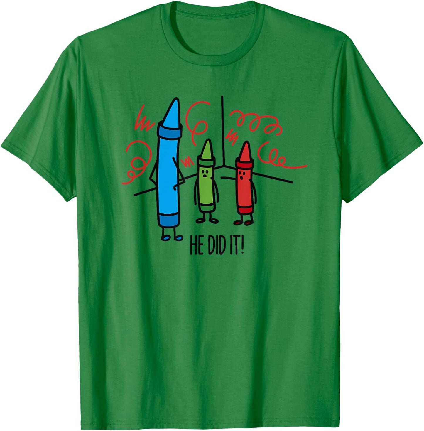 Hilarious He did it Wasco Crayons Chalks kindergarten T-Shirt - T-Shirt | Irish Green