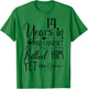 I've been Married 14 Years and I Haven't Killed Him Yet T-Shirt - T-Shirt | Irish Green