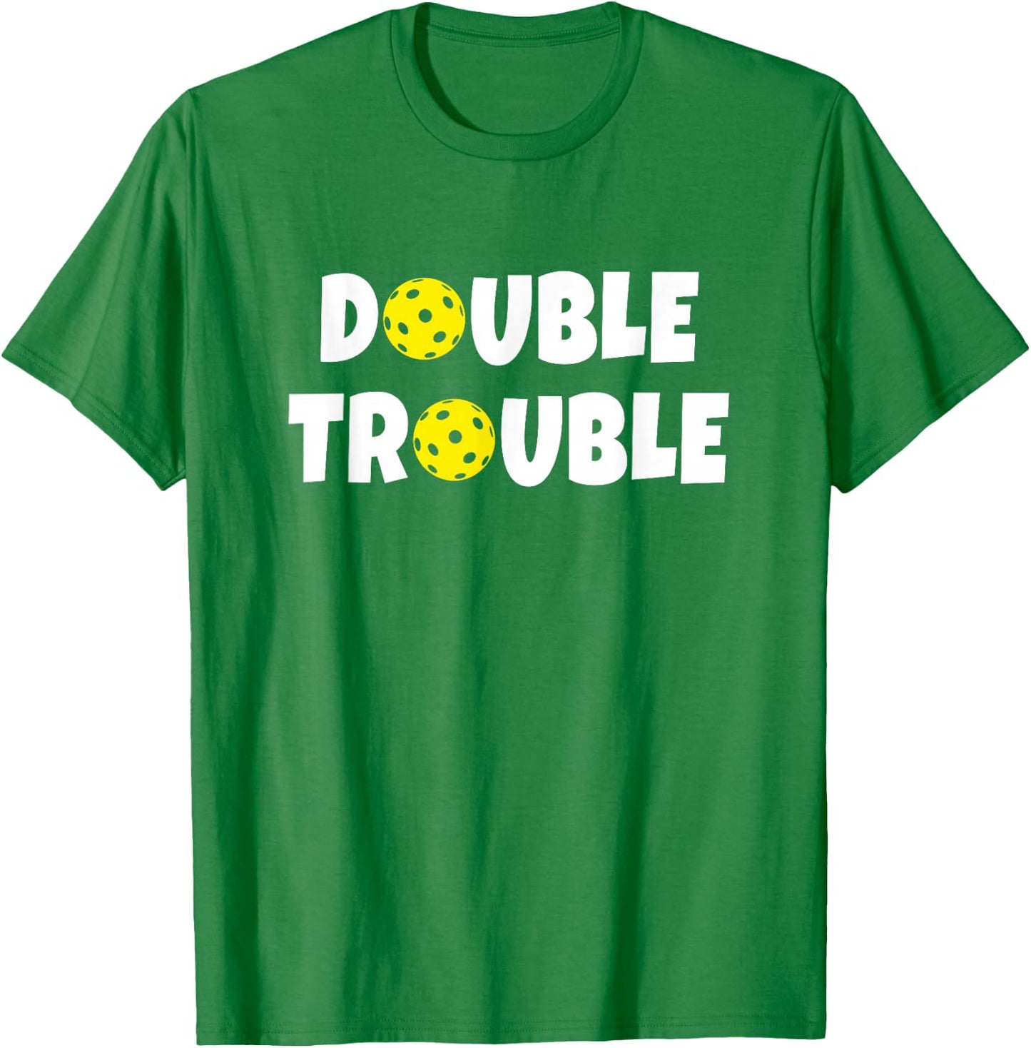 Pickleball Funny Double Trouble Team T-Shirt - T-Shirt | Irish Green