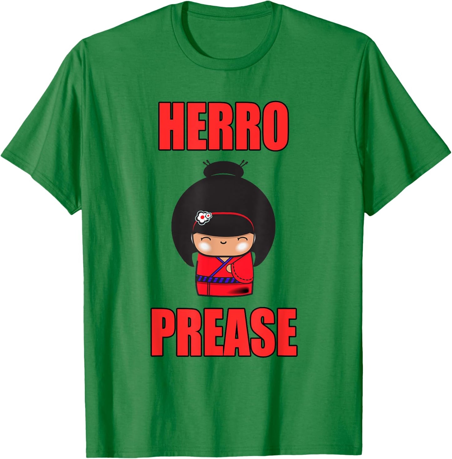 Herro Prease Asian Geisha Funny T-Shirt - T-Shirt | Irish Green