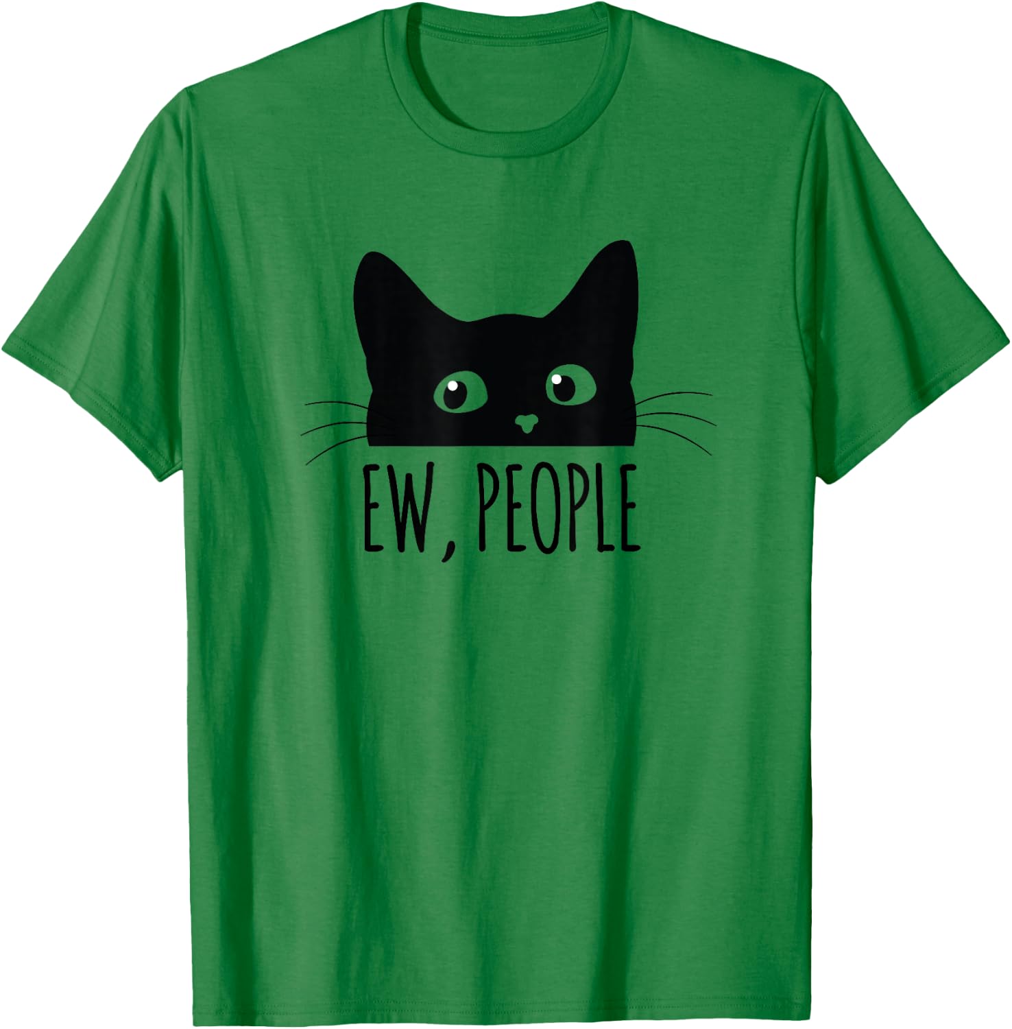 Ew People Introvert Cat Lover Funny Crazy Cat Lady T-Shirt - T-Shirt | Irish Green