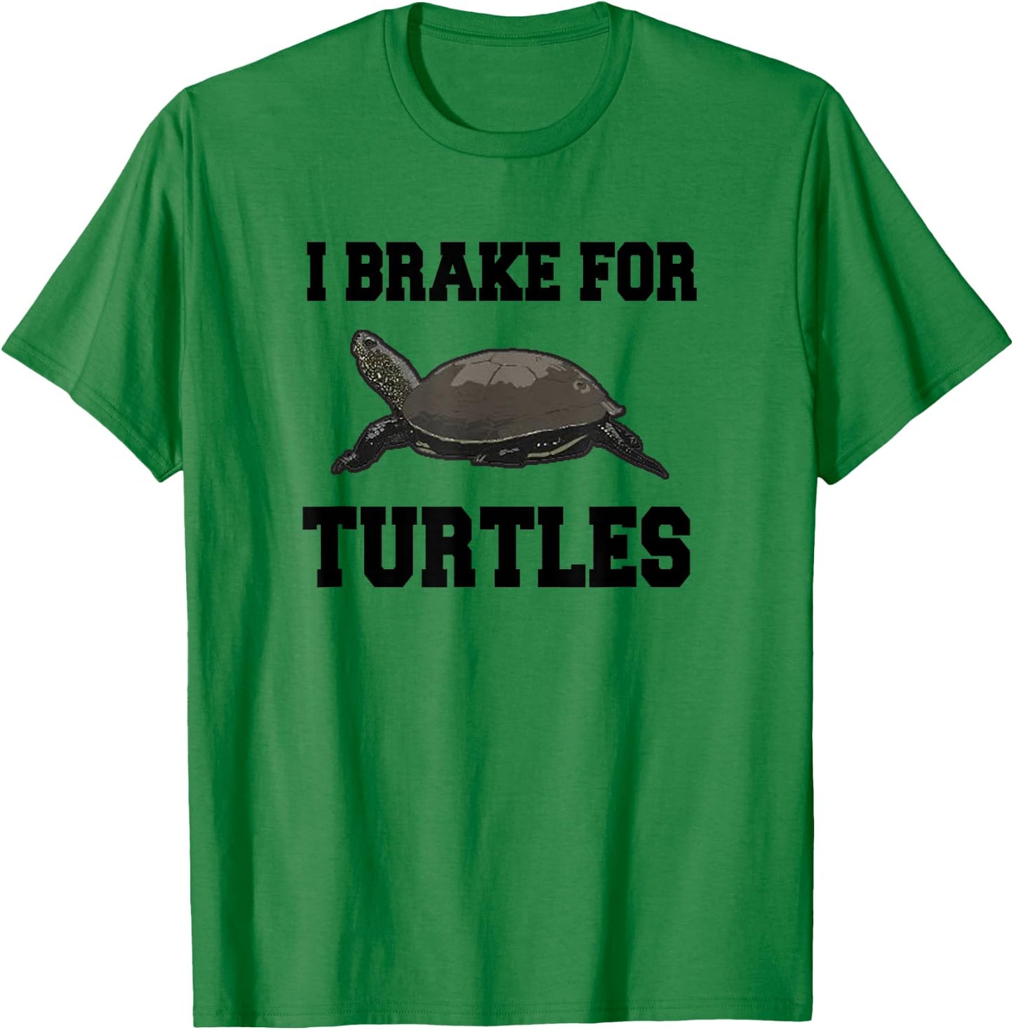 I Brake For Turtles, Tortoise T-Shirt - T-Shirt | Irish Green