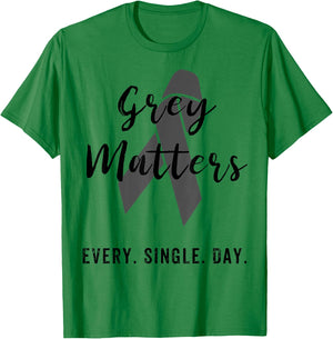 Grey Matters Every Single Day T Shirt Brain Tumor Cancer T-Shirt - T-Shirt | Irish Green