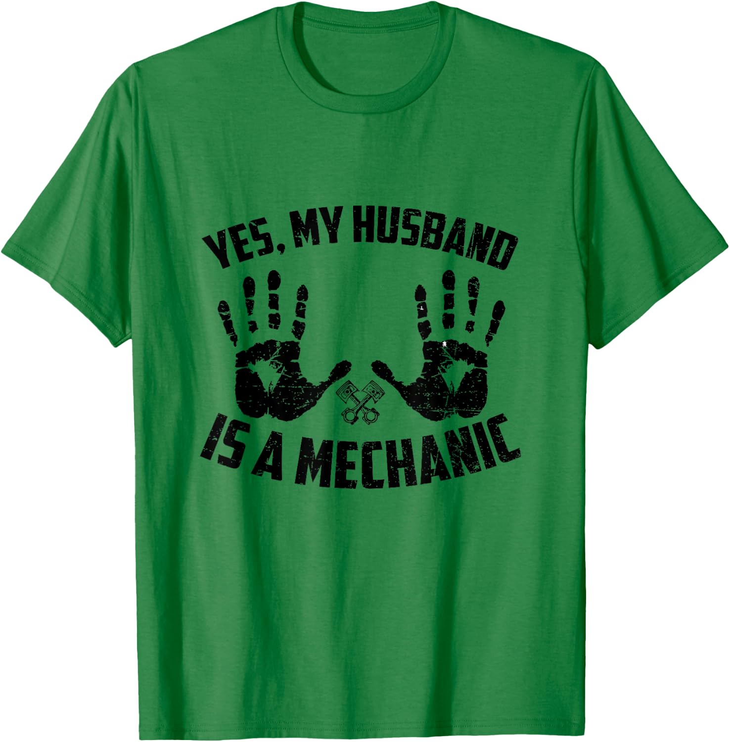 Yes My Husband Is A Mechanic Funny Mechanical Wife Saying T-Shirt - T-Shirt | Irish Green