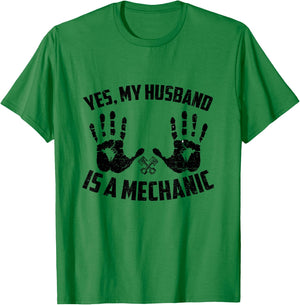 Yes My Husband Is A Mechanic Funny Mechanical Wife Saying T-Shirt - T-Shirt | Irish Green
