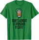 Today's workout is sponsored by coffee rope jumping T-Shirt - T-Shirt | Irish Green
