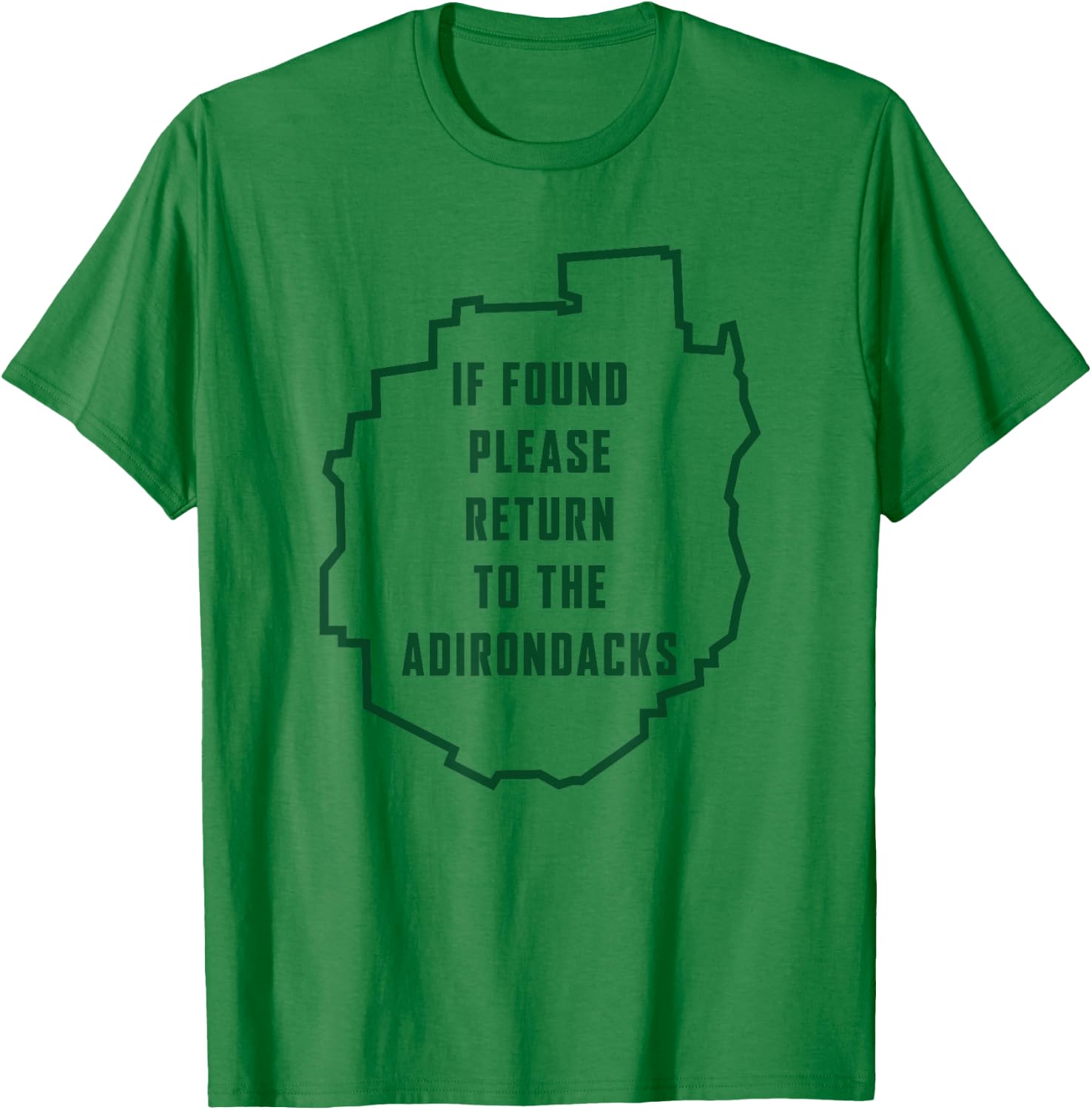 Adirondacks Shirt - If Found Please Return To Adirondacks T-Shirt - T-Shirt | Irish Green