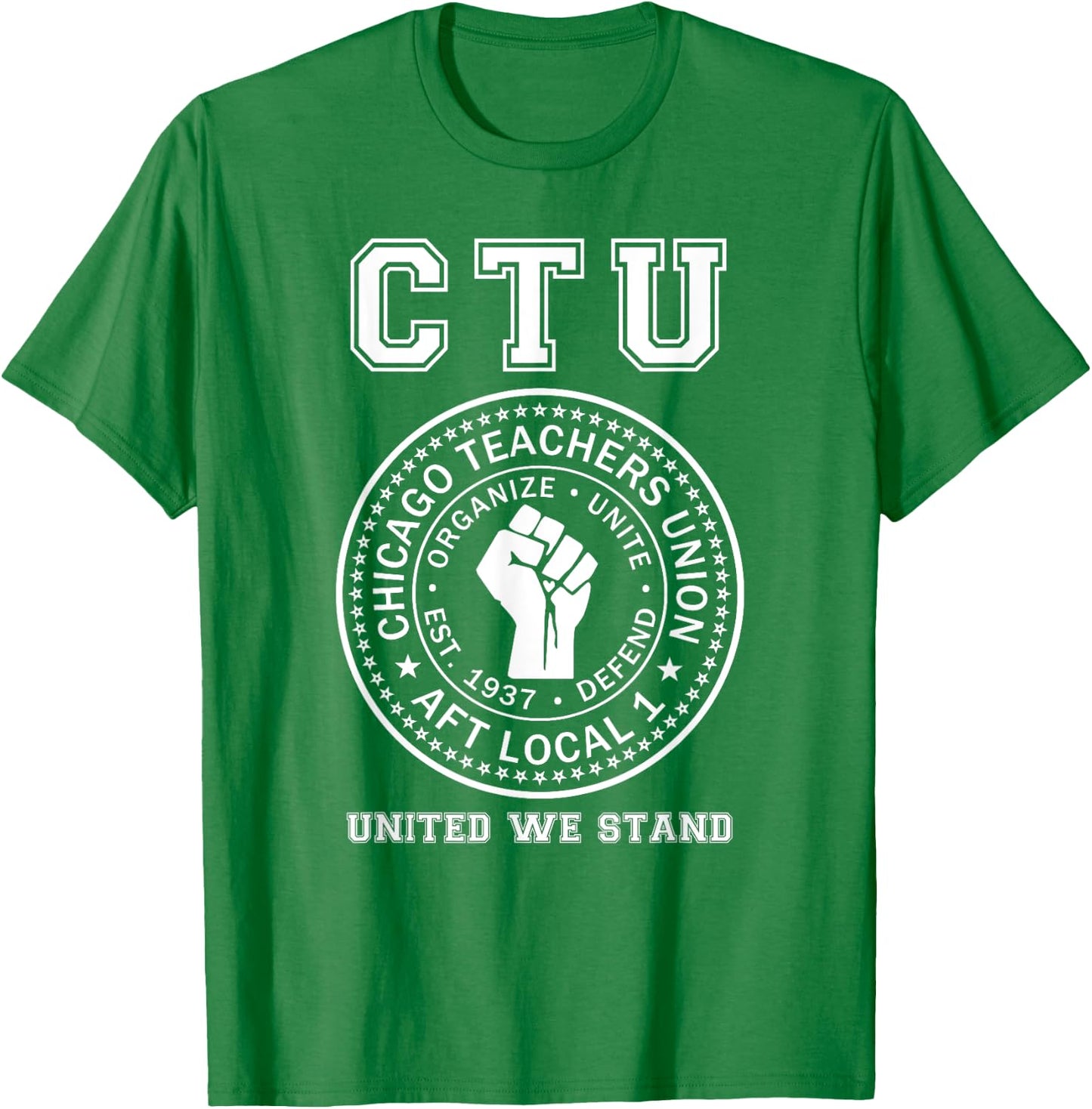 Chicago Teachers Union On Strike Protest United We Stand Women T-Shirt - T-Shirt | Irish Green