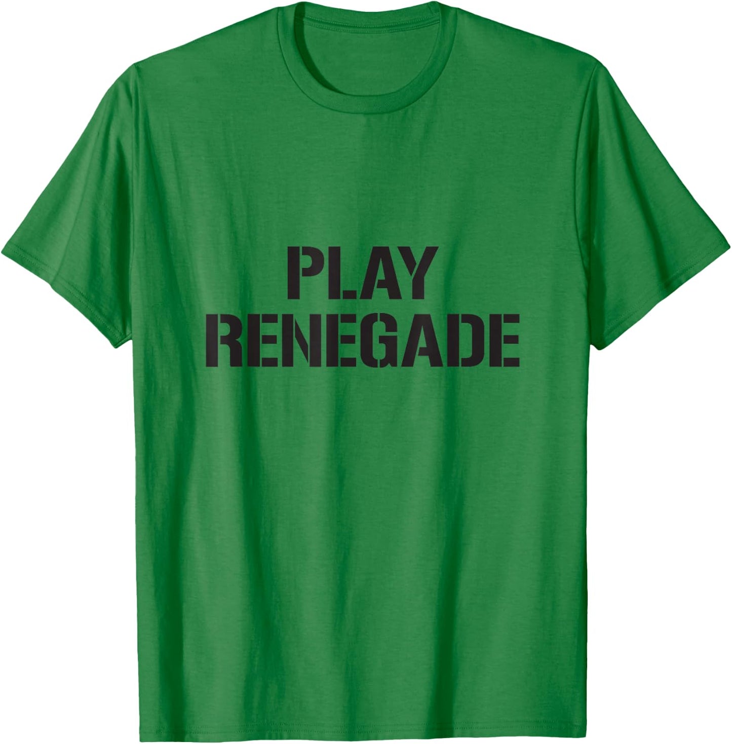 Play Renegade - Pittsburgh Fan Merch T-Shirt - T-Shirt | Irish Green