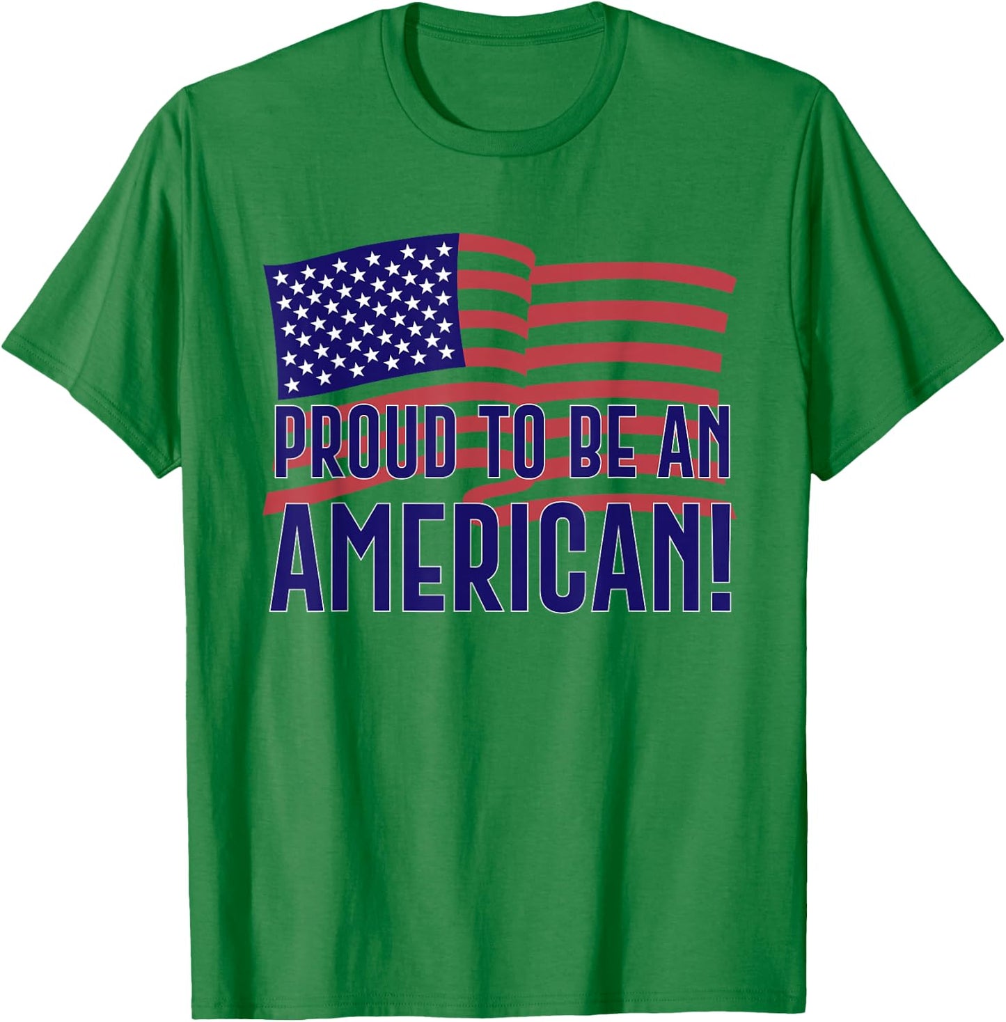 Proud to be an American t Shirt , Women, Youth T-Shirt - T-Shirt | Irish Green