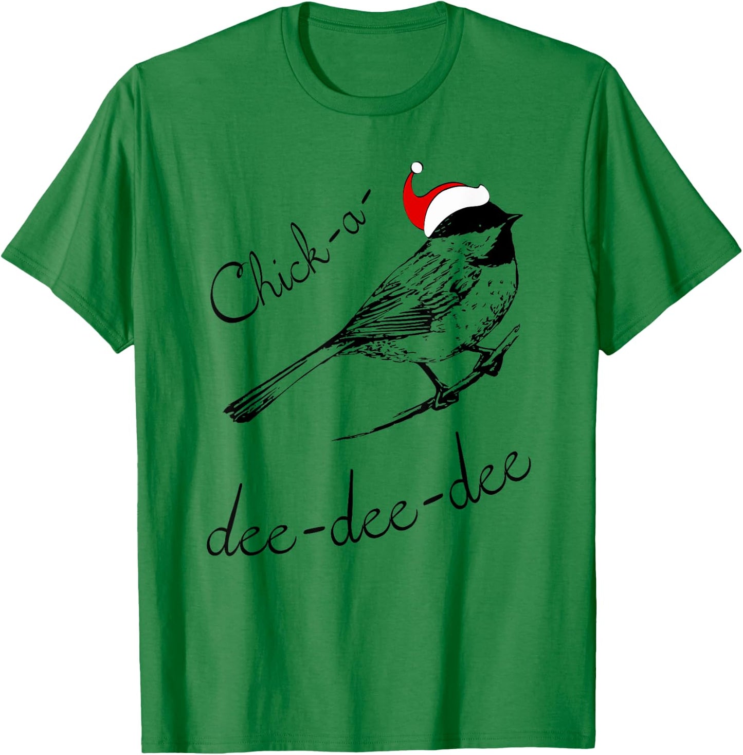 Chickadee Christmas Shirt Cute Santa Bird Lover Gift T-Shirt - T-Shirt | Irish Green