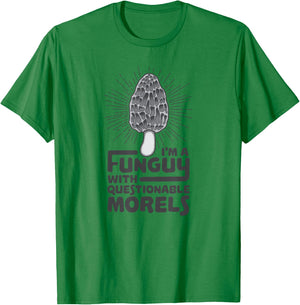 Funguy With Questionable Morels - Funny Mushroom Pun T-Shirt - T-Shirt | Irish Green