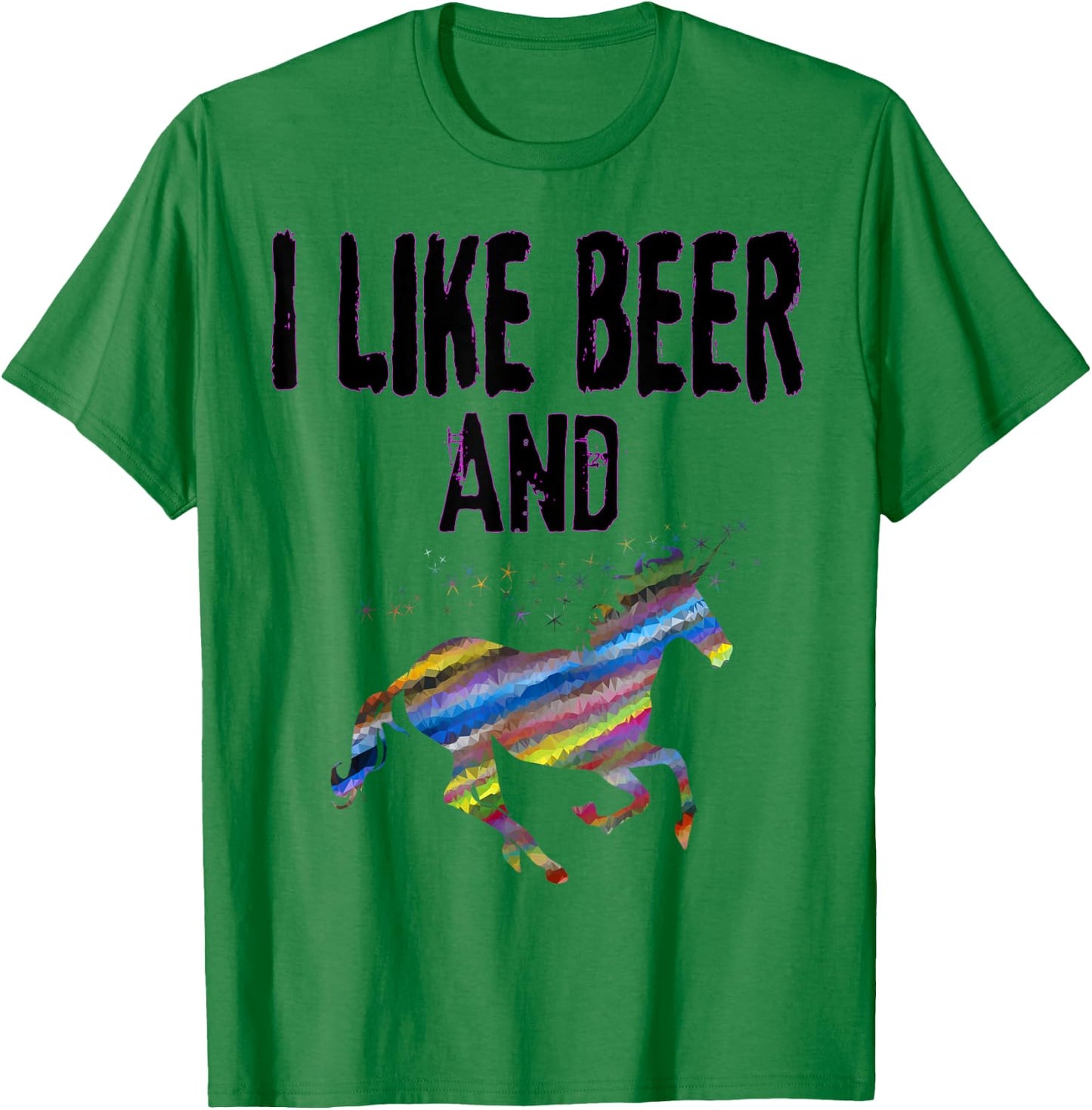 Funny I Like Beer And Unicorns design Adult Unicorn Gift T-Shirt - T-Shirt | Irish Green