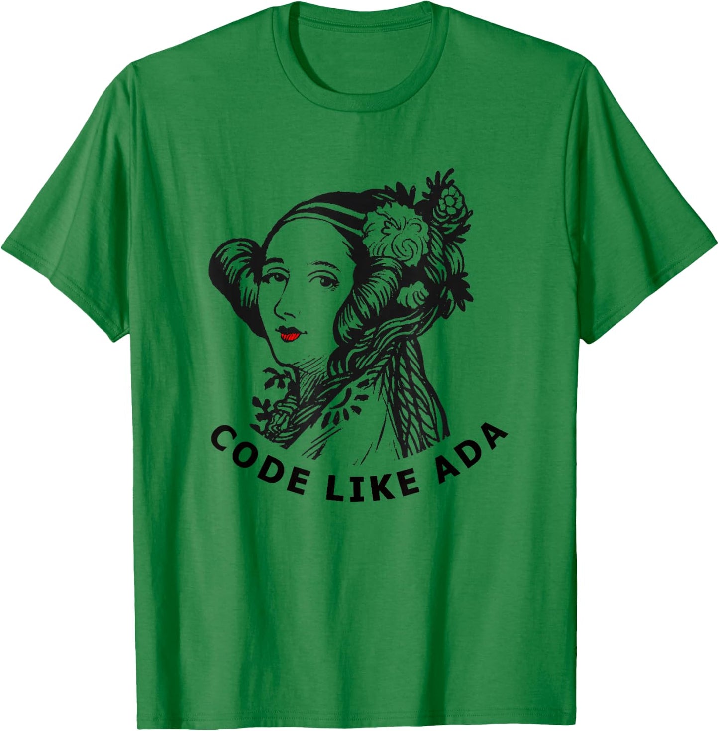 Ada Lovelace - Code Like Ada T-Shirt - T-Shirt | Irish Green
