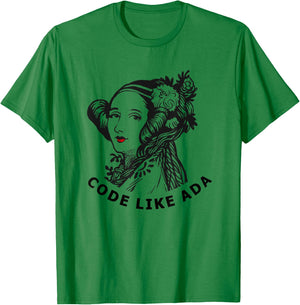 Ada Lovelace - Code Like Ada T-Shirt - T-Shirt | Irish Green