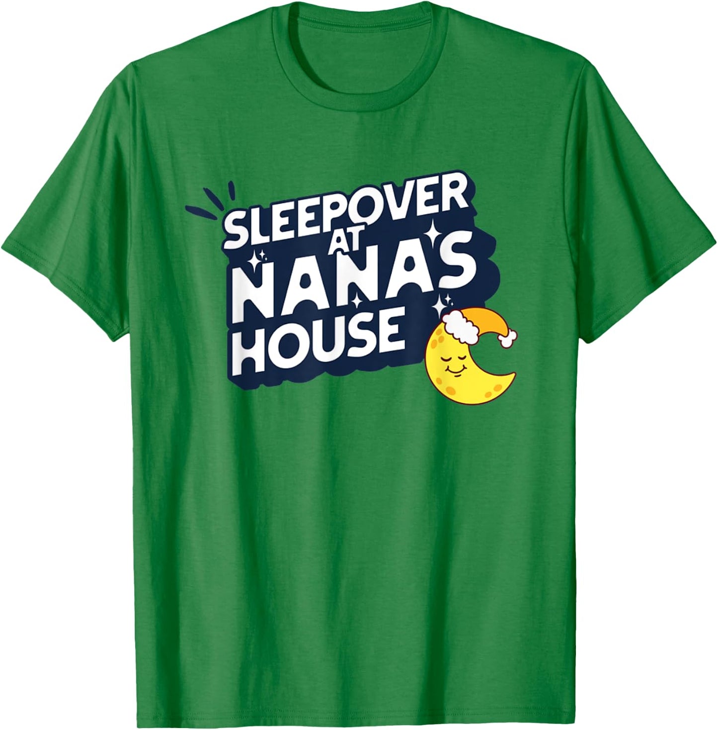 Grandkids Sleepover At Nana's House Moon PJ Slumber Party T-Shirt - T-Shirt | Irish Green