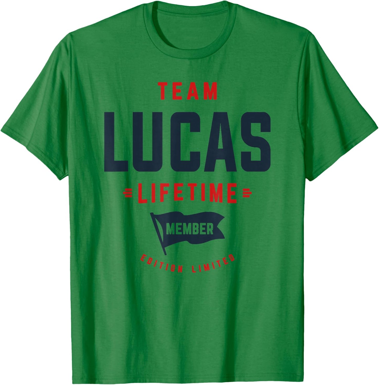 Team Lucas Lifetime Member Funny Name Lucas T-Shirt - T-Shirt | Irish Green