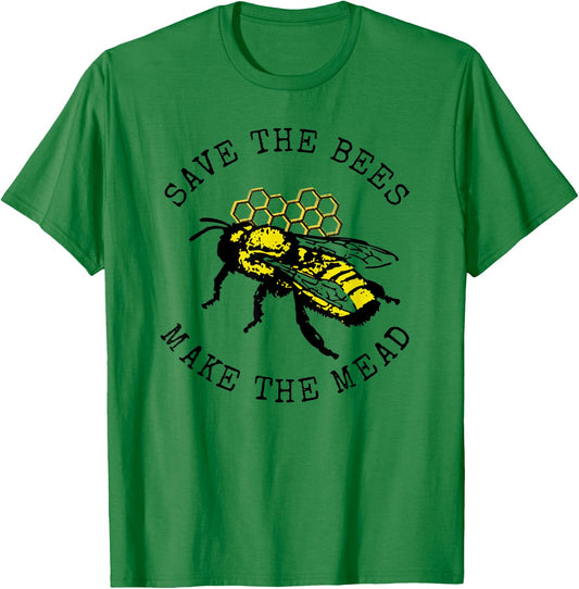 Save the Bees Make The Mead Homebrew T-Shirt - T-Shirt | Irish Green