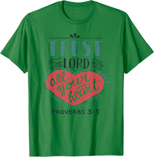 Proverbs 3:5 Trust in the Lord with all Your Heart T Shirt T-Shirt - T-Shirt | Irish Green