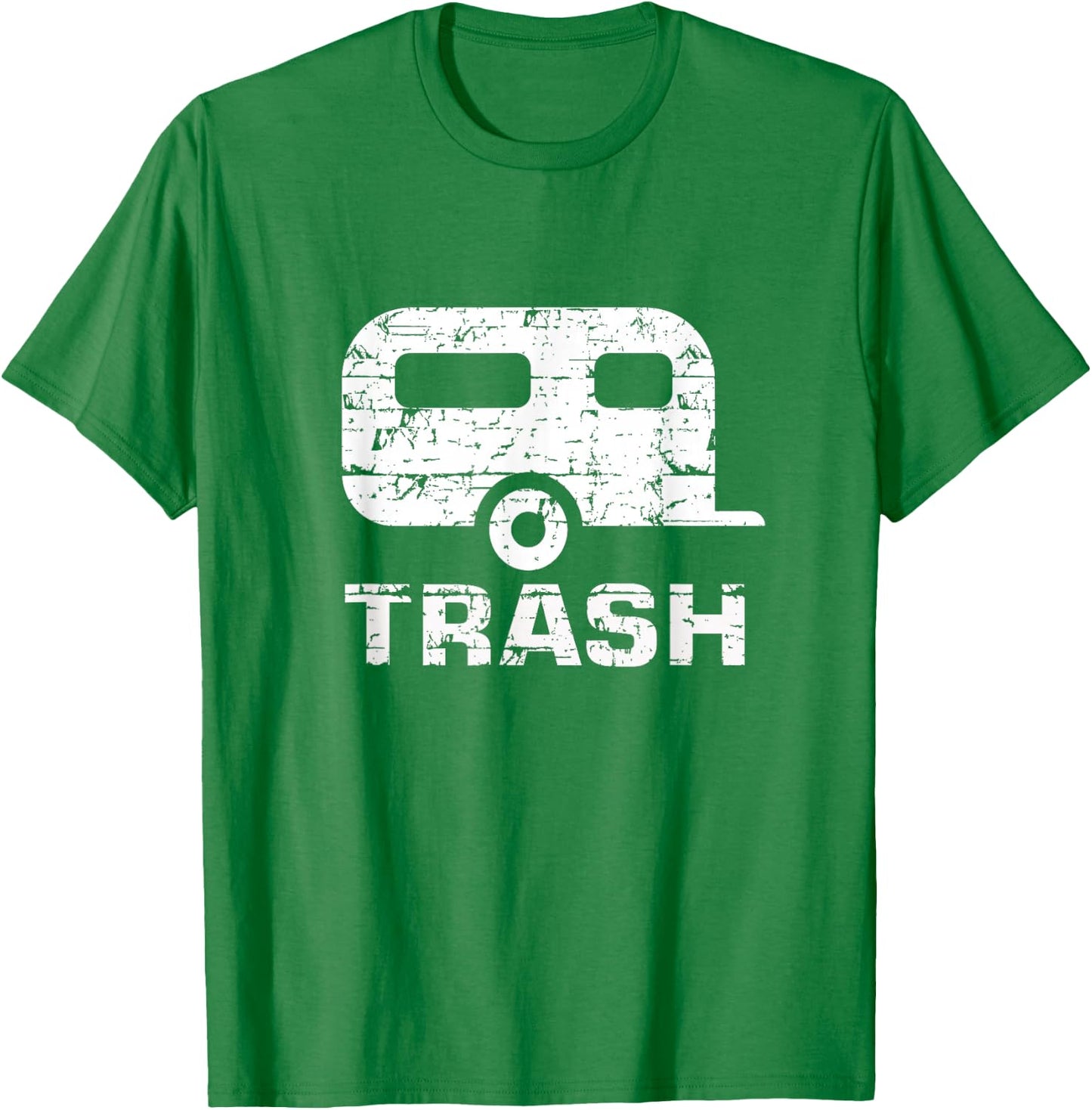 Funny Trailer Trash T-Shirt - T-Shirt | Irish Green