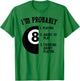 8-Ball Pool Player Billiards Novelty Gift T-Shirt - T-Shirt | Irish Green