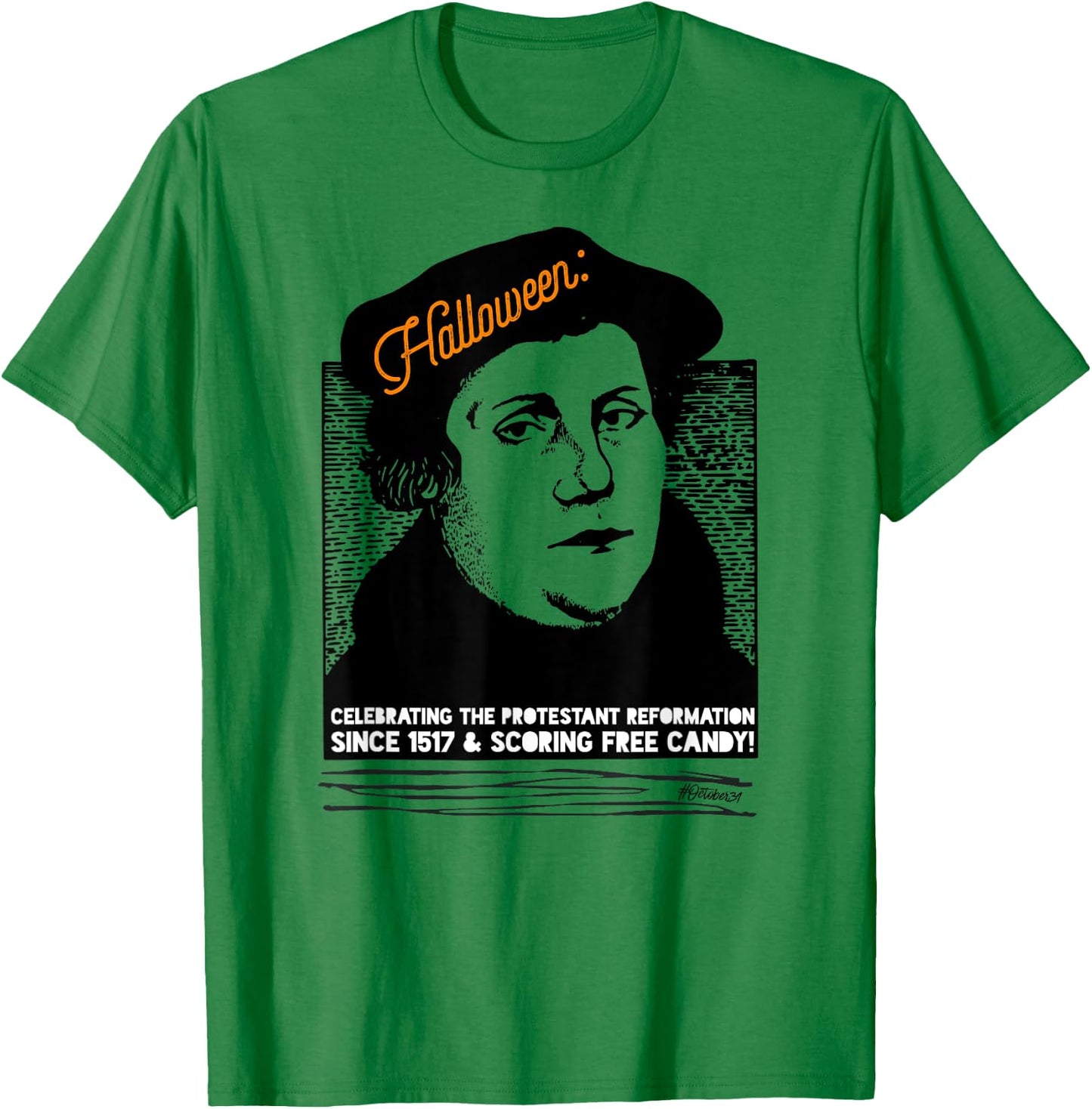 Martin Luther Halloween Free Candy Lutherween T-Shirt - T-Shirt | Irish Green