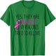 Yes They Are Fake My Real Ones Tried To Kill Me T-Shirt - T-Shirt | Irish Green