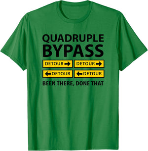 Quadruple Bypass Heart Surgery T-Shirt - T-Shirt | Irish Green