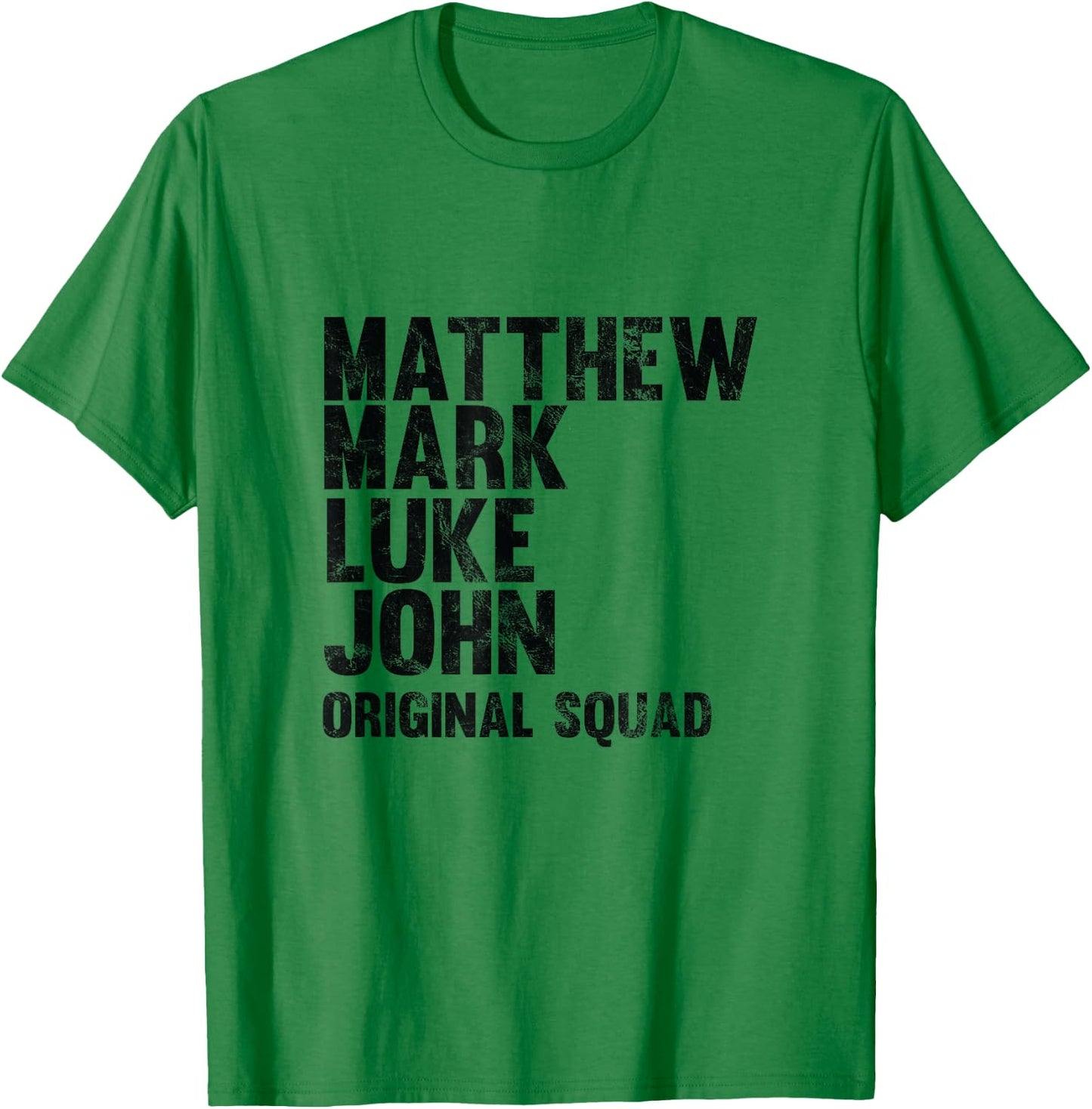 Matthew Mark Luke John Original Squad Disciples T-Shirt - T-Shirt | Irish Green