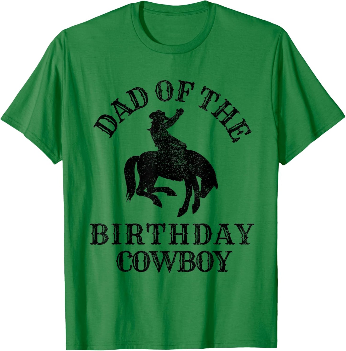 Dad of the Birthday Cowboy - Western Rodeo Party Matching T-Shirt - T-Shirt | Irish Green