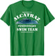 Alcatraz Swim Team, Funny T Shirt T-Shirt - T-Shirt | Irish Green