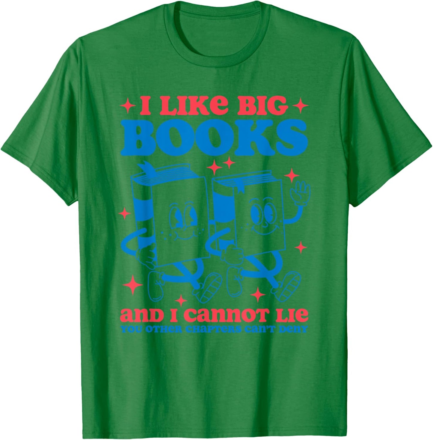 I Like Big Books and I Cannot Lie Funny Retro Mascot Books T-Shirt - T-Shirt | Irish Green