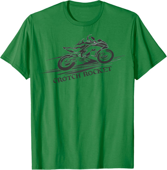 Crotch Rocket Shirt Men Women Teens Ladies Bikers T-Shirt - T-Shirt | Irish Green