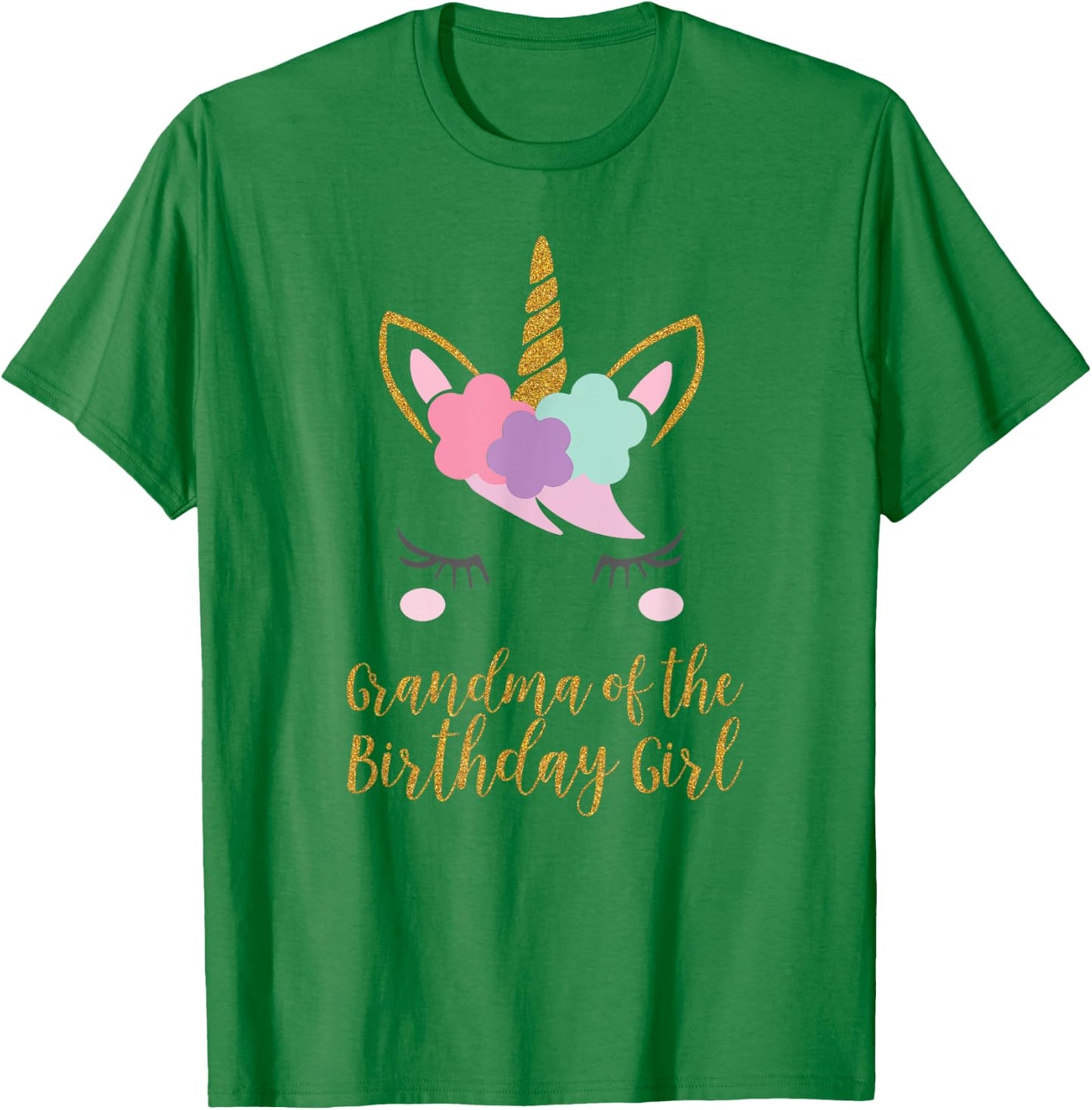 Cute Unicorn Grandma Shirt, Grandma of the Birthday Girl T-Shirt - T-Shirt | Irish Green