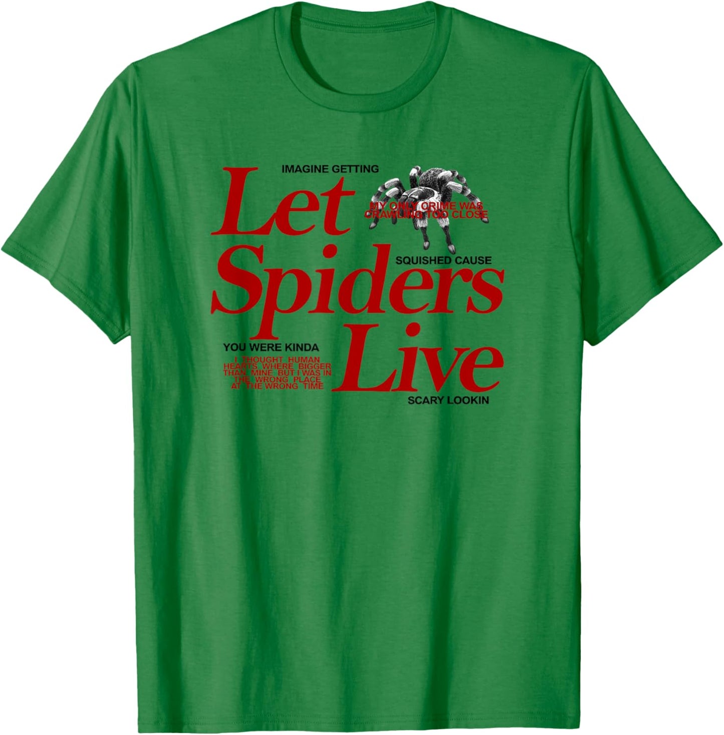 Let Spiders Live T-Shirt - T-Shirt | Irish Green
